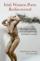 Irish Women Poets Rediscovered : Readings in poetry from the eighteenth-twentieth century-9781782054795