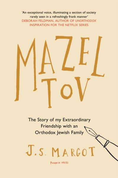 Mazel Tov : The Story of My Extraordinary Friendship with an Orthodox Jewish Family-9781782275282