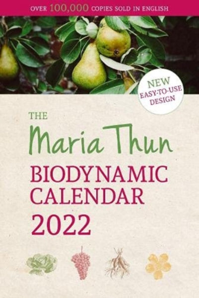 The Maria Thun Biodynamic Calendar : 2022-9781782507338