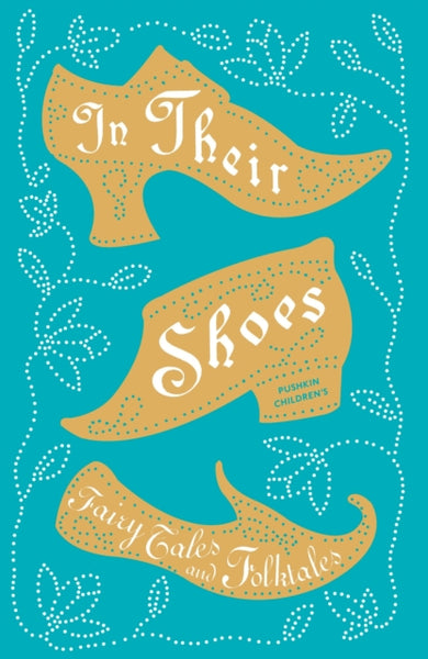 In Their Shoes : Fairy Tales and Folktales-9781782691013