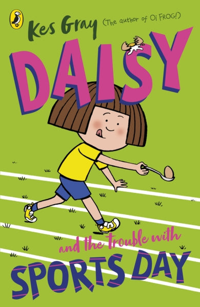 Daisy and the Trouble with Sports Day-9781782959700