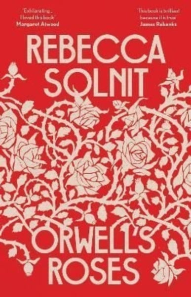 Orwell's Roses-9781783785520