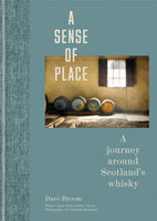 A Sense of Place : A journey around Scotland's whisky-9781784726713