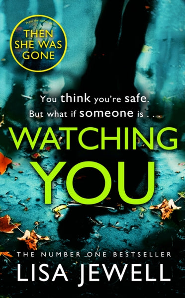 Watching You : From the number one bestselling author of The Family Upstairs-9781784756277
