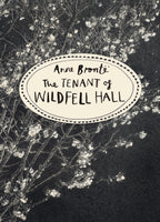 The Tenant of Wildfell Hall (Vintage Classics Bronte Series) : Anne Bronte-9781784870751