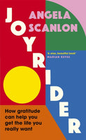 Joyrider : How gratitude can help you get the life you really want-9781785043895