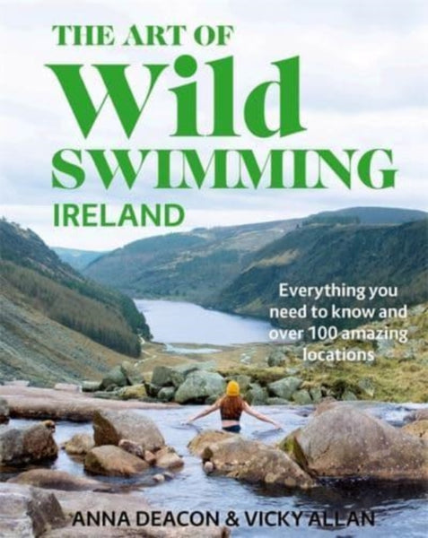 The Art of Wild Swimming: Ireland-9781785304170