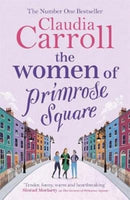 The Women of Primrose Square : So many secrets are hidden behind closed doors . . .-9781785767760