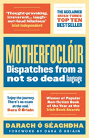 Motherfocloir : Dispatches from a not so dead language-9781786691873