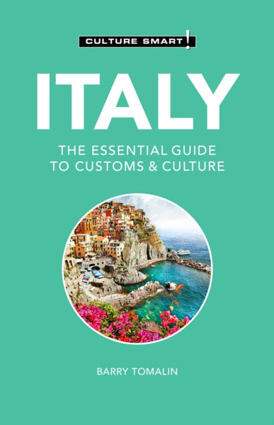 Italy - Culture Smart! : The Essential Guide to Customs & Culture-9781787028760