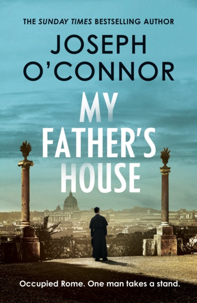 My Father's House : From the Sunday Times bestselling author of Star of the Sea-9781787300835