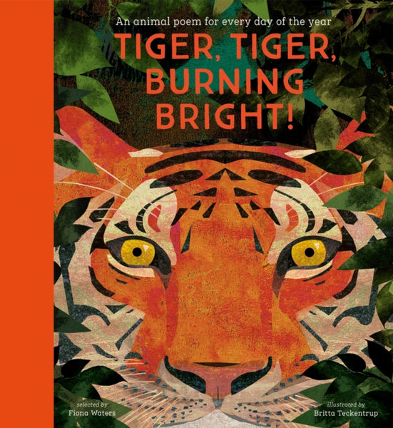 Tiger, Tiger, Burning Bright! - An Animal Poem for Every Day of the Year : National Trust-9781788005678
