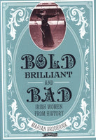 Bold, Brilliant and Bad : Irish Women from History-9781788490184