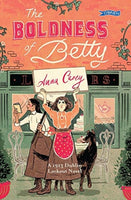 The Boldness of Betty : A 1913 Dublin Lockout Novel-9781788491235