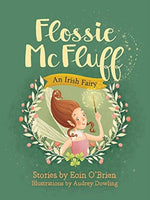 Flossie McFluff : An Irish Fairy-9781788492188