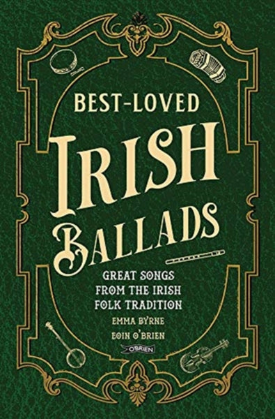 Best-Loved Irish Ballads : Great Songs from the Irish Folk Tradition-9781788492201
