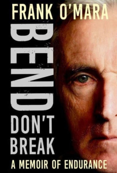Bend, Don't Break : A Memoir of Endurance-9781788494373