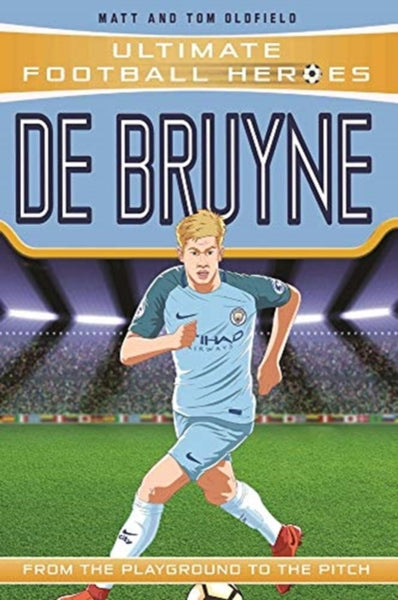 De Bruyne - Collect Them All! (Ultimate Football Heroes)-9781789460056