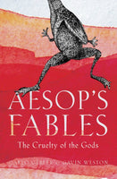 Aesop's Fables : The Cruelty of the Gods-9781789542622