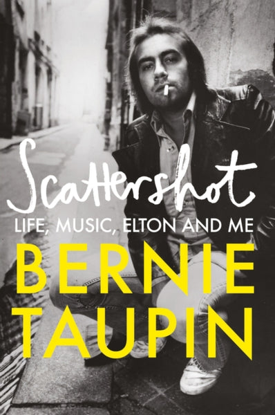 Scattershot : Life, Music, Elton and Me-9781800960787