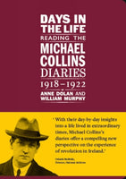 Days in the life: Reading the Michael Collins Diaries 1918-1922-9781802050035