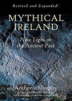 Mythical Ireland : New Light on the Ancient Past-9781838359331