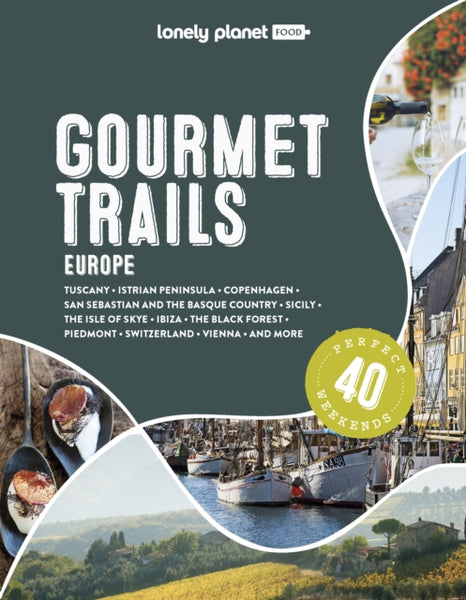 Lonely Planet Gourmet Trails of Europe-9781838699918