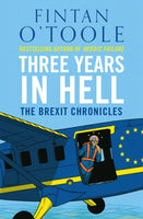 Three Years in Hell : The Brexit Chronicles-9781838935207