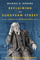 Reclaiming The European Street: Speeches on Europe and the European Union, 2016-20-9781843517948