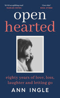 Openhearted : Eighty Years of Love, Loss, Laughter and Letting Go-9781844885718