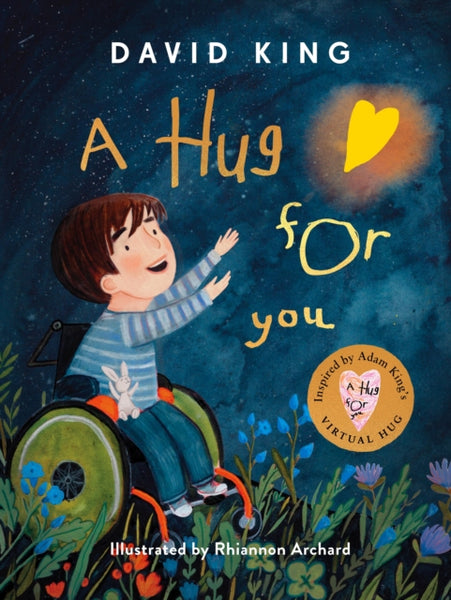 A Hug For You : The heart-warming story of Adam King's Virtual Hug-9781844885855
