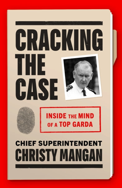 Cracking the Case : Inside the mind of a top garda-9781844886098