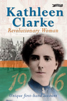 Kathleen Clarke : Revolutionary Woman-9781847170590