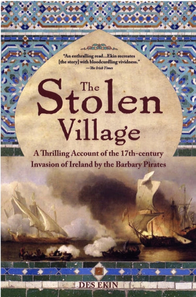 The Stolen Village : Baltimore and the Barbary Pirates-9781847171047