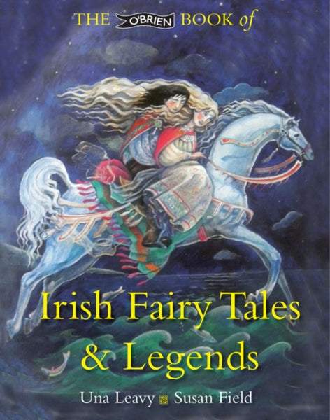 The O'Brien Book of Irish Fairy Tales and Legends-9781847173133