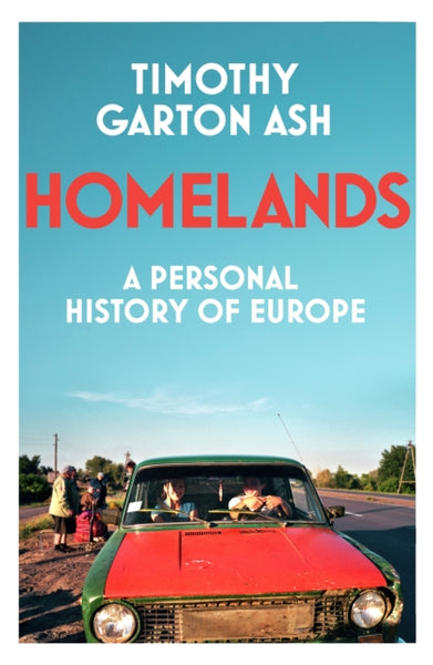 Homelands : A Personal History of Europe-9781847926623