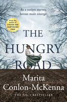 The Hungry Road : From the bestselling author of Under the Hawthorn Tree-9781848271975
