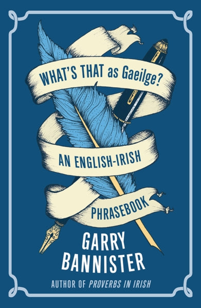 What's That as Gaeilge : An English-Irish Phrasebook-9781848407336