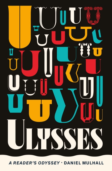 Ulysses: A Reader's Odyssey-9781848408296