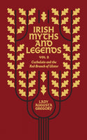 Irish Myths and Legends, vol 2 cuchulain and the red branch of ulster-9781848408876