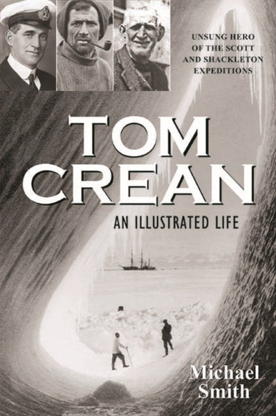 Tom Crean : An Illustrated Life-9781848891197