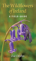 The Wildflowers of Ireland : A Field Guide-9781848892026