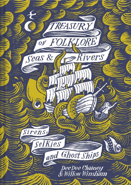 Treasury of Folklore - Seas and Rivers : Sirens, Selkies and Ghost Ships-9781849946599