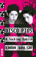Disco Pigs & Sucking Dublin-9781854593986