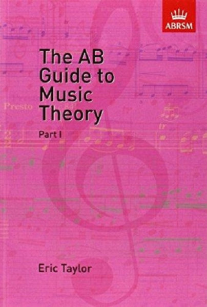 The AB Guide to Music Theory, Part I-9781854724465