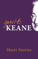 The Short Stories of John B. Keane-9781856353441