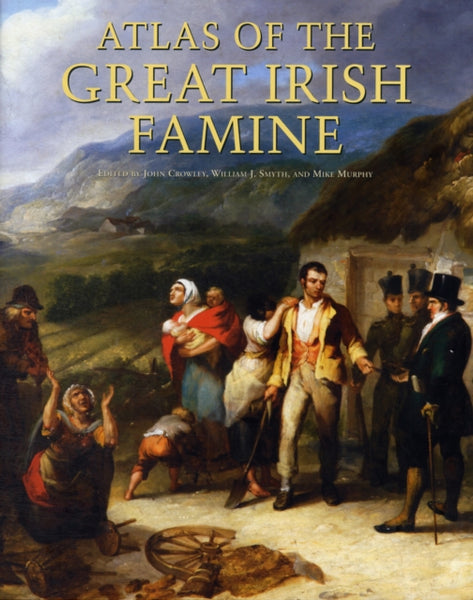 Atlas of the Great Irish Famine-9781859184790
