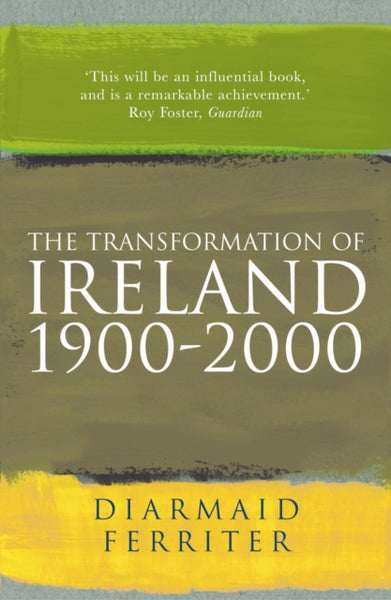 The Transformation Of Ireland 1900-2000-9781861974433