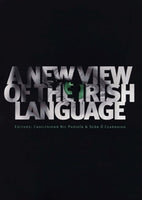 A New View of the Irish Language-9781901176827