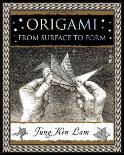 Origami : From Surface to Form-9781907155451